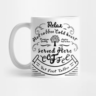 Hot coffee cold heart Mug